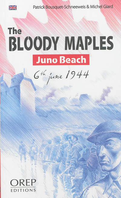 The bloody maples : Juno Beach, 6th June 1944