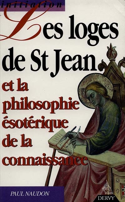 Les loges de Saint-Jean et la philosophie ésotérique de la connaissance