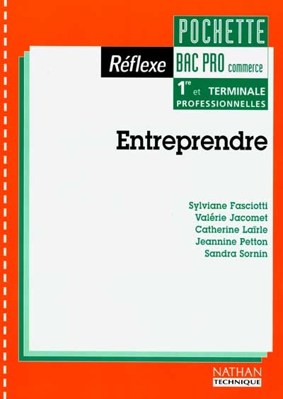Entreprendre, bac pro commerce, 1re et terminale professionnelles : pochette de l'élève