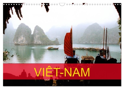 Viêt-Nam (Calendrier mural 2026 DIN A3 vertical), CALVENDO calendrier mensuel : La découverte de ce pays qu’elle connaissait sans le connaître.