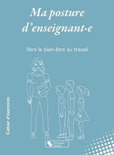 Ma posture d'enseignant.e Ma posture d'enseignant.e