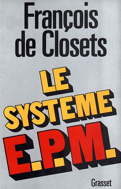 Le Système E.P.M.