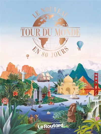 Le nouveau tour du monde en 80 jours