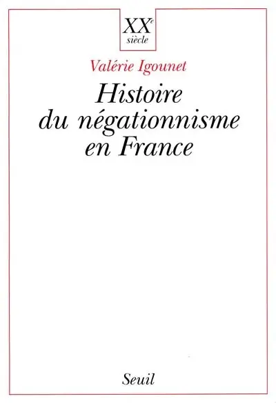 L'histoire du négationnisme en France