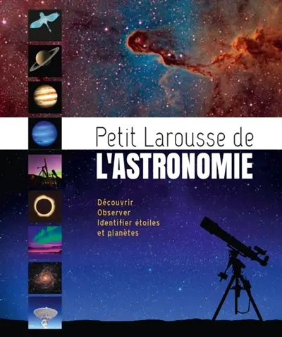 Petit Larousse de l'astronomie