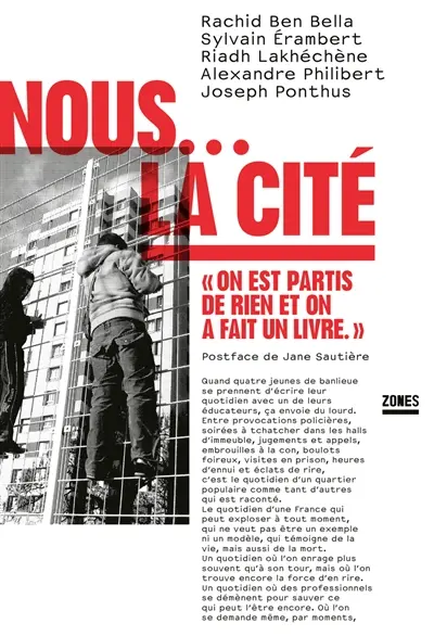 Nous... la cité : on est partis de rien et on a fait un livre