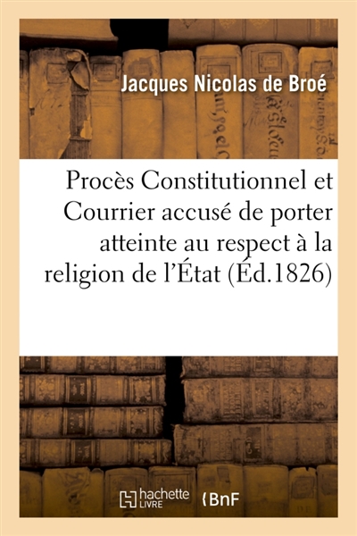 Procès du Constitutionnel et du Courrier tendance respect dû à la religion de l'Etat