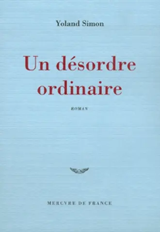 Un désordre ordinaire