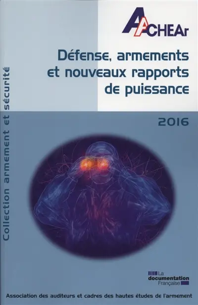 Défense, armements et nouveaux rapports de puissance, 2016