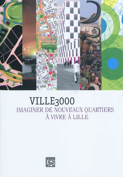 Ville3000 : imaginer de nouveaux quartiers à vivre à Lille