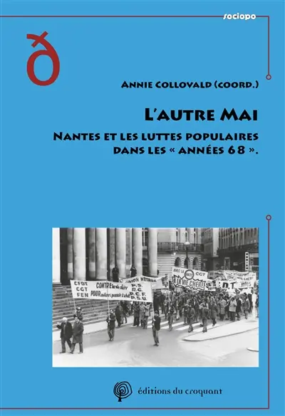 L'autre mai : Nantes et les luttes populaires dans les "années 68"
