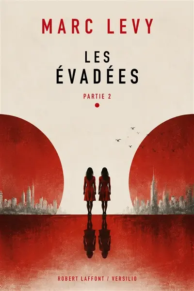 Les évadées. Vol. 2