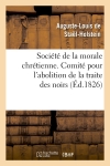 Société de la morale chrétienne. Comité pour l'abolition de la traite des noirs (Ed.1826)