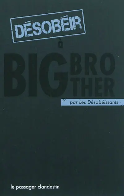 Désobéir à Big Brother