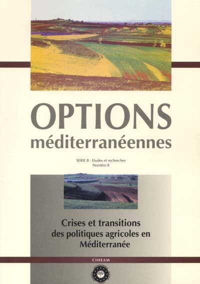 Crises et transitions des politiques agricoles en Méditerranée