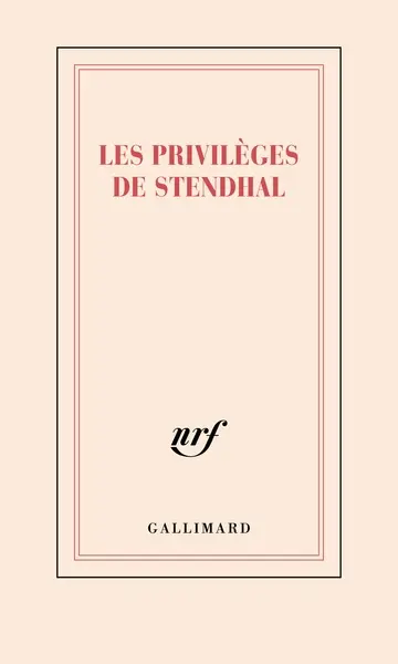 Les privilèges de Stendhal