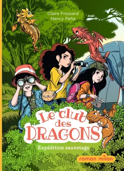 Le club des dragons. Vol. 2. Expédition sauvetage