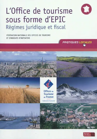 L'office du tourisme sous forme d'EPIC : régimes juridique et fiscal