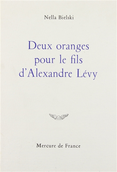 Deux oranges pour le fils d'Alexandre Lévy