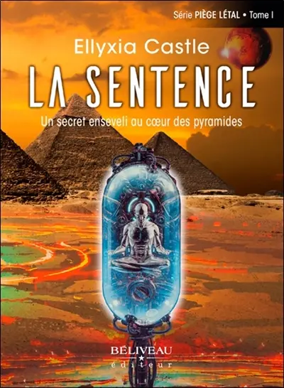 La sentence : Un secret enseveli au coeur des pyramides 1