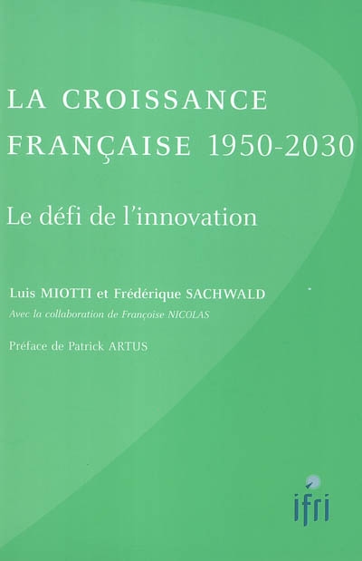 La croissance française 1950-2030 : le défi de l'innovation