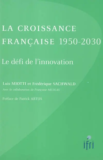 La croissance française 1950-2030 : le défi de l'innovation