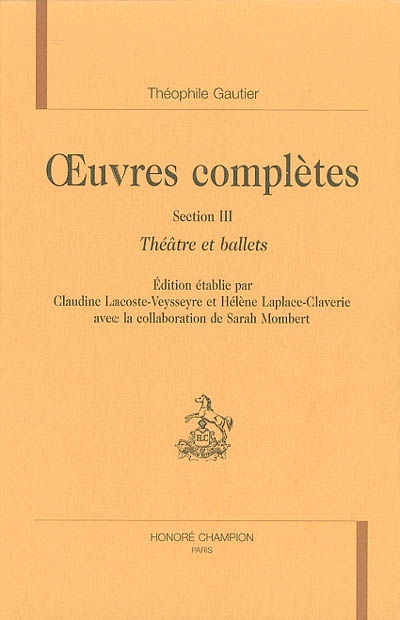 Oeuvres complètes. Section III : théâtre et ballets. Vol. 1