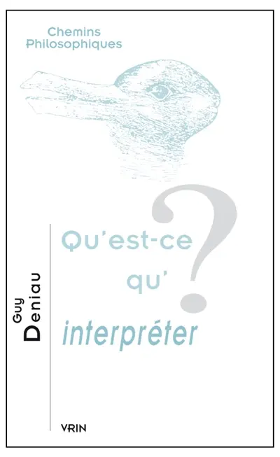 Qu'est-ce qu'interpréter ?