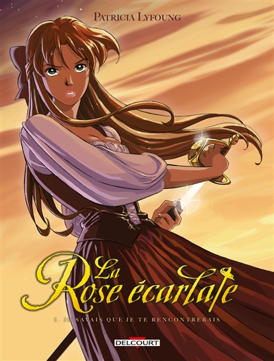 La rose écarlate, tome 1 : Je savais que je te rencontrerais