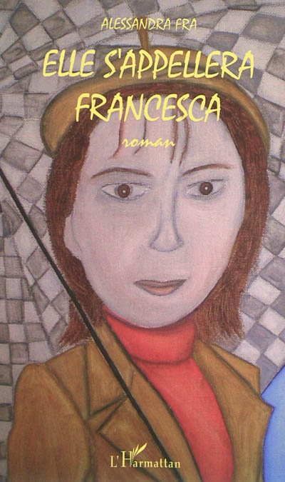 Elle s'appellera Francesca