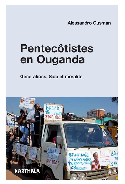Pentecôtistes en Ouganda : générations, sida et moralité