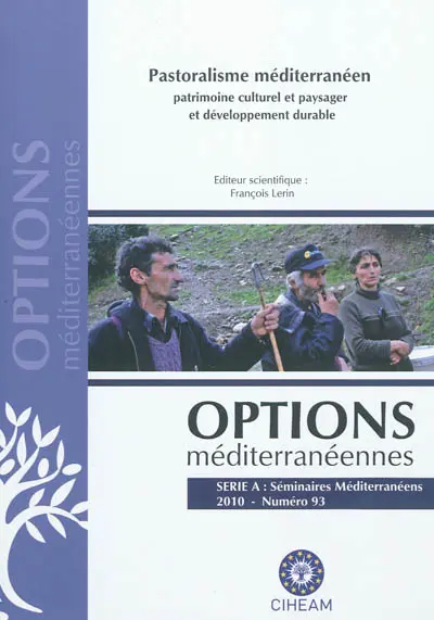 Pastoralisme méditerranéen : patrimoine culturel et paysager et développement durable : actes de la 2e réunion thématique d'experts sur le pastoralisme méditerranéen, 12-14 novembre 2009, Tirana, Albanie