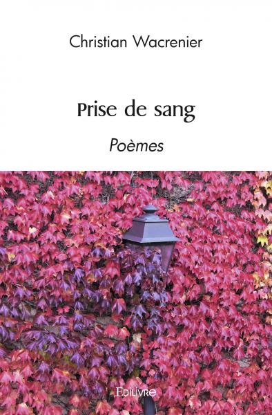 Prise de sang : Poèmes