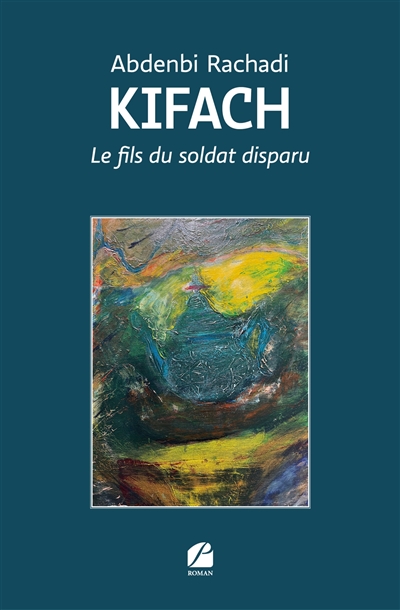 Kifach : Le fils du soldat...