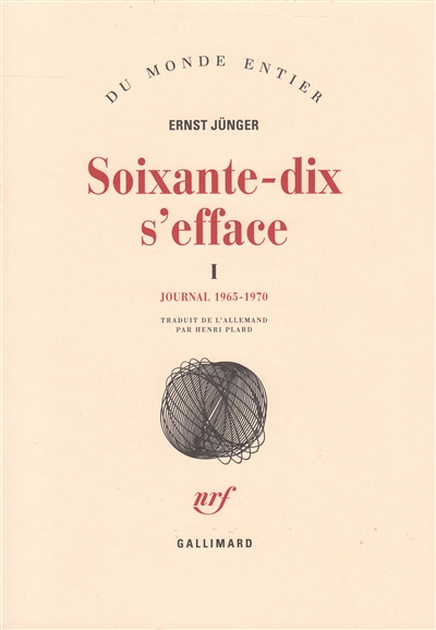 Soixante-dix s'efface. Vol. 1. 1965-1970