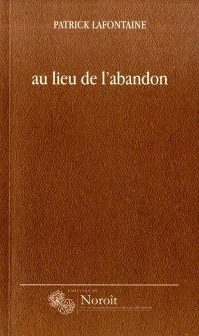 Le lieu de l'abandon