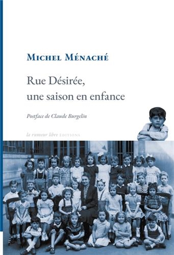 Rue Désirée, une saison en enfance