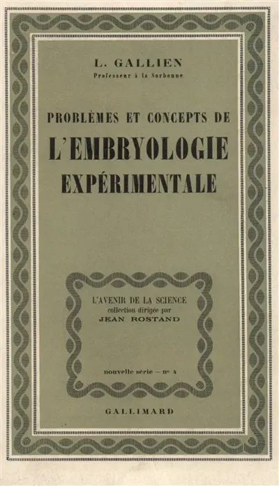 Problèmes et concepts de l'embryologie expérimentale