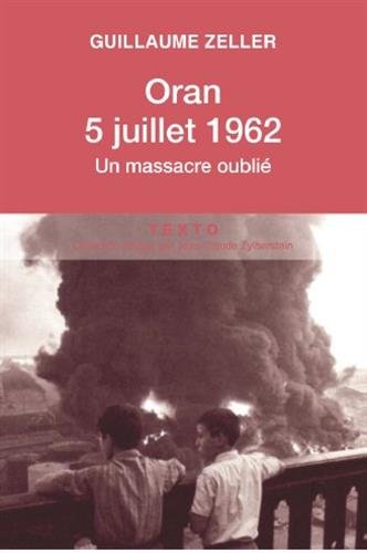 Oran, 5 juillet 1962 : un massacre oublié