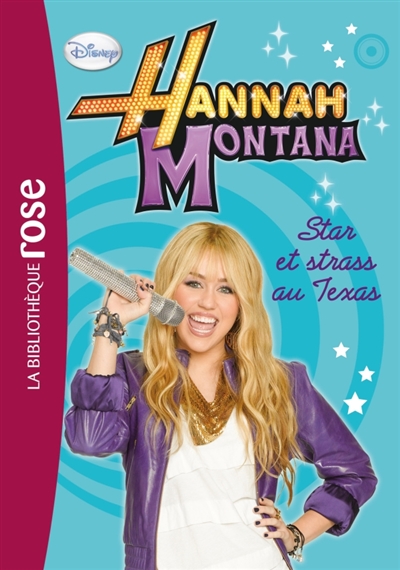 Hannah Montana. 9. Star et strass au Texas