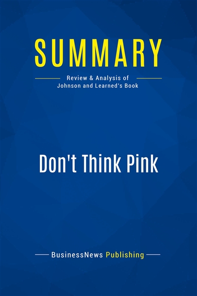 Summary : Don't Think Pink...