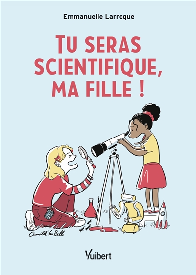 Tu seras scientifique, ma...