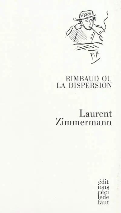 Rimbaud ou La dispersion