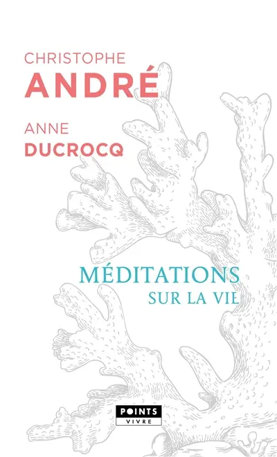 Méditations sur la vie