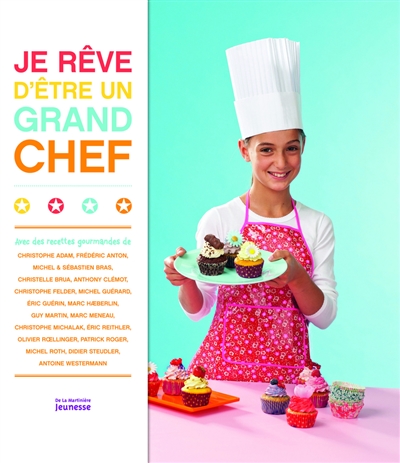 Je rêve d'être un grand chef