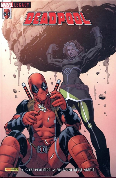 Marvel legacy : Deadpool, n° 4. C'est peut-être la fin d'une belle amitié