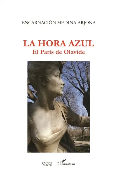 La hora azul : el Paris de Olavide
