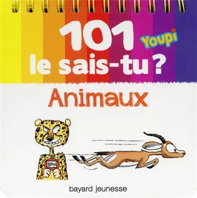 101 le sais-tu ? : animaux