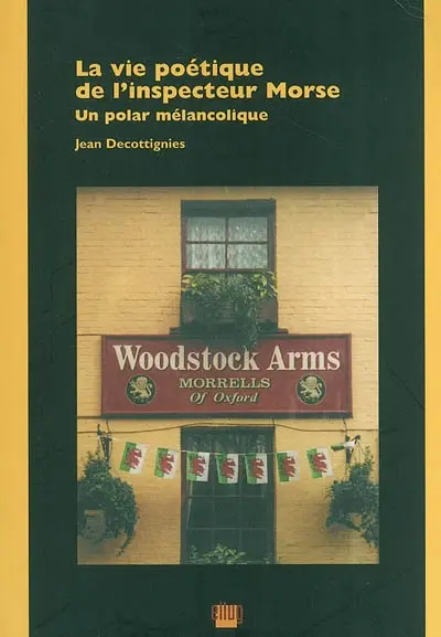 La vie poétique de l'inspecteur Morse : un polar mélancolique