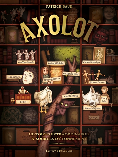 Axolot : histoires extraordinaires & sources d'étonnement